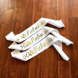 Online Party Supplies Gold Foil '40 50 60 & Fabulous' White Satin Party Sash Happy Milestone 40th 50th 60 Fortieth Fiftieth Sixtieth Birthday Girl Outfit