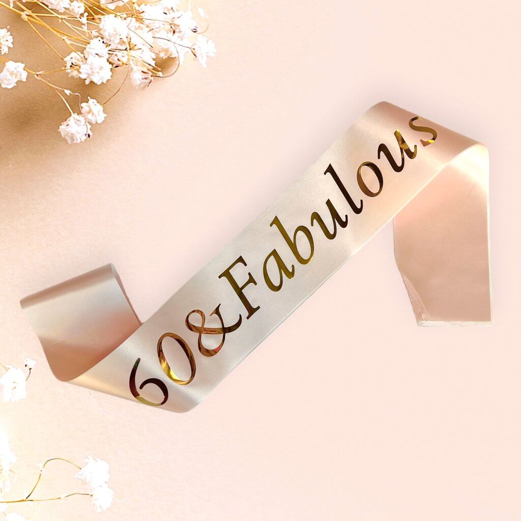 Rose Gold '60 & Fabulous' Birthday Party Satin Sash