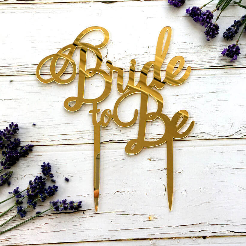 Gold Mirror Acrylic 'Bride To Be' Wedding Bridal Shower Cake Topper