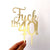 Acrylic Gold Mirror 'Fuck I'm 40!' Birthday Cake Topper - Funny Naughty 40th Forty Fortieth Birthday Party Cake Decorations