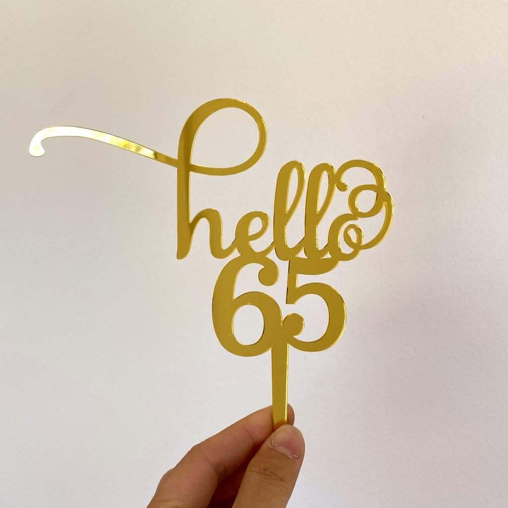 Gold Mirror Acrylic Hello 65 Birthday Cake Topper