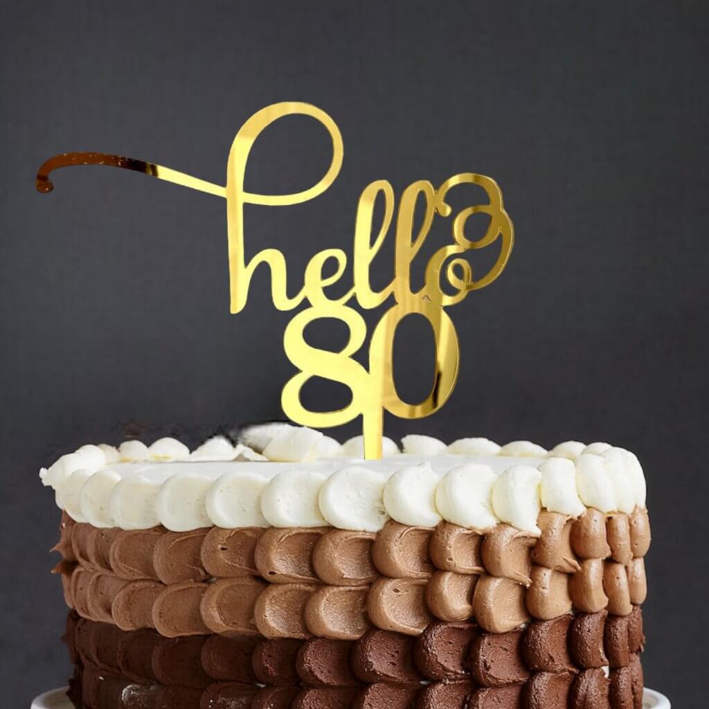 Gold Mirror Acrylic Hello 80 happy birthday Cake Topper
