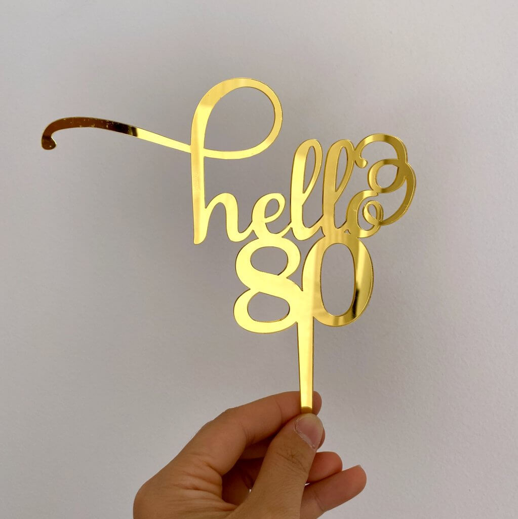 Gold Mirror Acrylic Hello 80 happy birthday Cake Topper