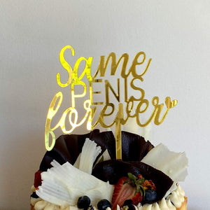 Gold Mirror Acrylic 'Same PENIS forever' hen party bridal shower Cake TopperGold Mirror Acrylic 'Same PENIS forever' hen party bridal shower Cake Topper