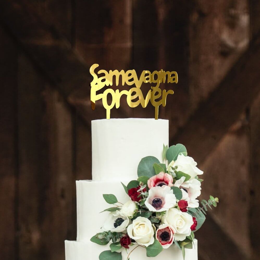 Gold Mirror Acrylic 'same vagina forever'  bachelor party Cake Topper