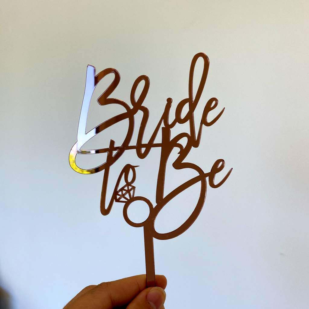 Rose Gold Mirror Acrylic 'Bride To Be' with Diamond Ring Cake Topper -Style A
