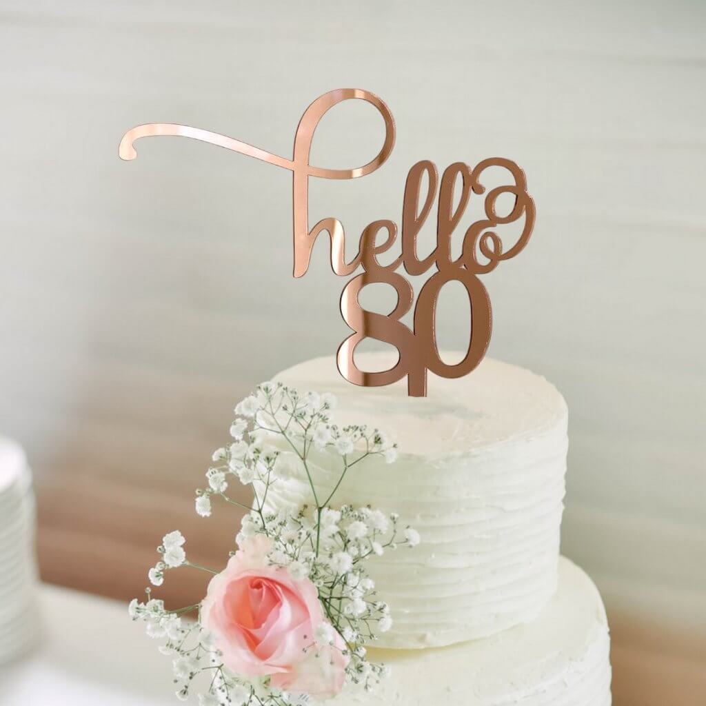 Rose Gold Mirror Acrylic Hello 80 happy birthday Cake Topper