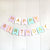 Pastel Rainbow Happy Birthday Paper Bunting Banner - Style 2