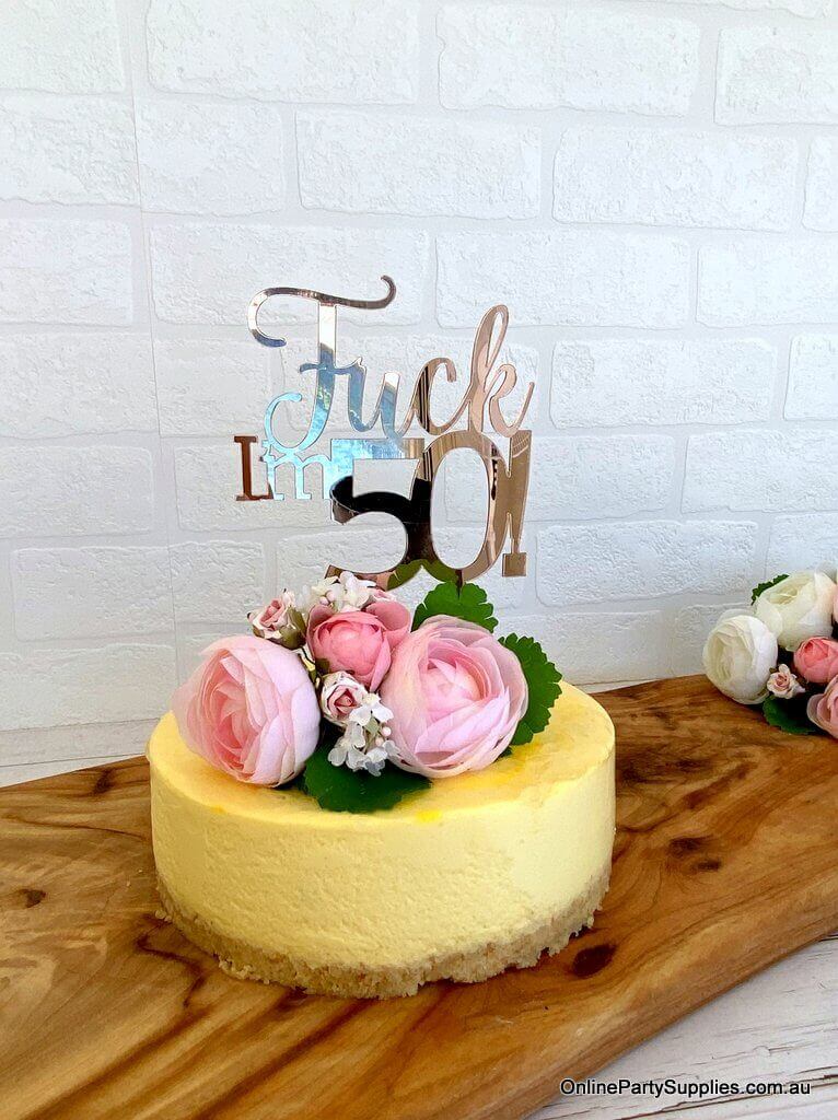 Acrylic Rose Gold Mirror 'Fuck I'm 50!' Birthday Cake Topper - Funny Naughty 50th Fiftieth Birthday Party Cake Decorations