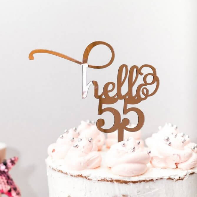 Rose Gold Mirror Acrylic Hello 55 Birthday Cake Topper