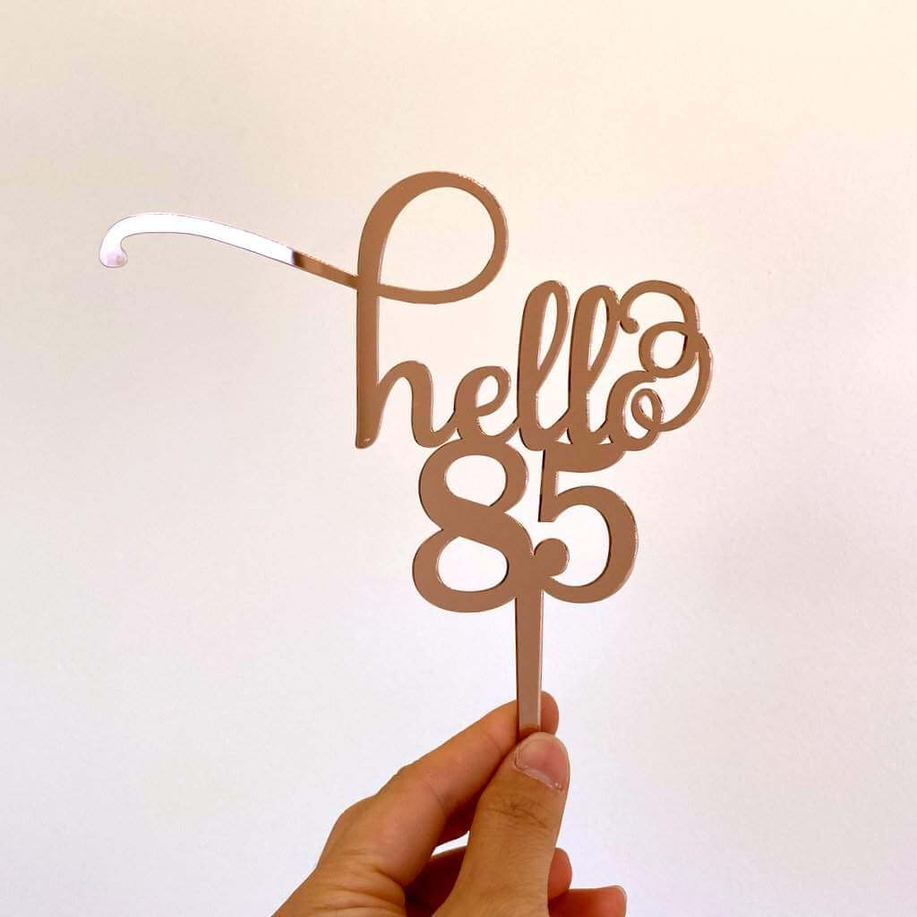 Rose Gold Mirror Acrylic Hello 85th happy birthday Cake Topper