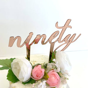 Rose Gold Mirror Acrylic 'ninety' Script Cake Topper - 90th Birthday Party or Wedding Anniversary Cake Decorations