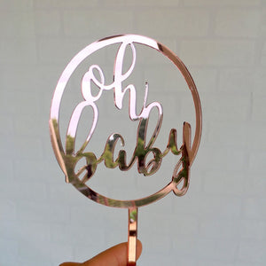 Rose Gold Mirror Acrylic Oh Baby Cake Topper - Online Party Supplies