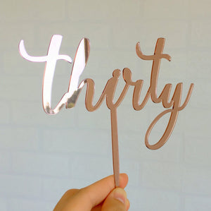 Rose Gold Mirror Acrylic 'Thirty' Cake Topper - Online Party Supplies