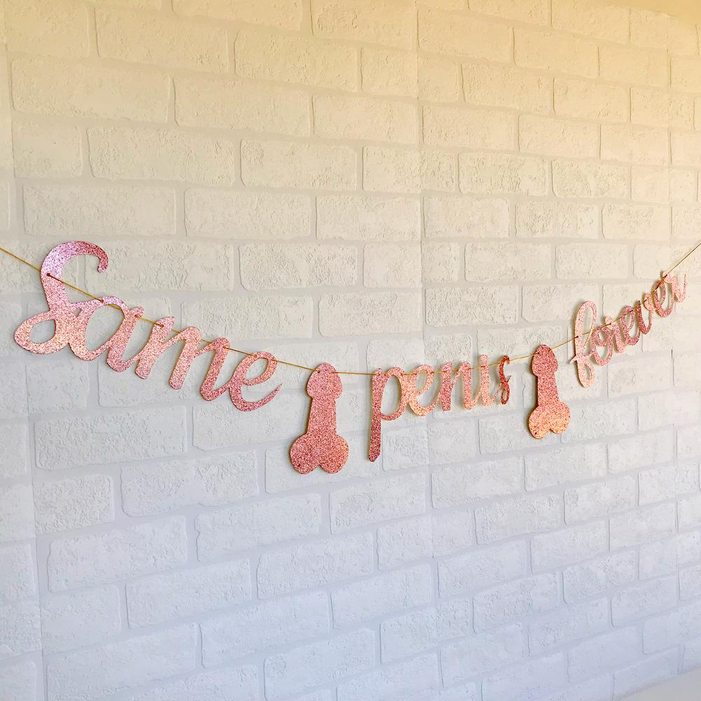 SAME PENIS FOREVER Rose Gold Glitter Bachelorette Party Banner - Online Party Supplies
