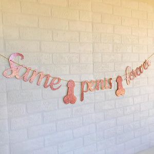 SAME PENIS FOREVER Rose Gold Glitter Bachelorette Party Banner - Online Party Supplies