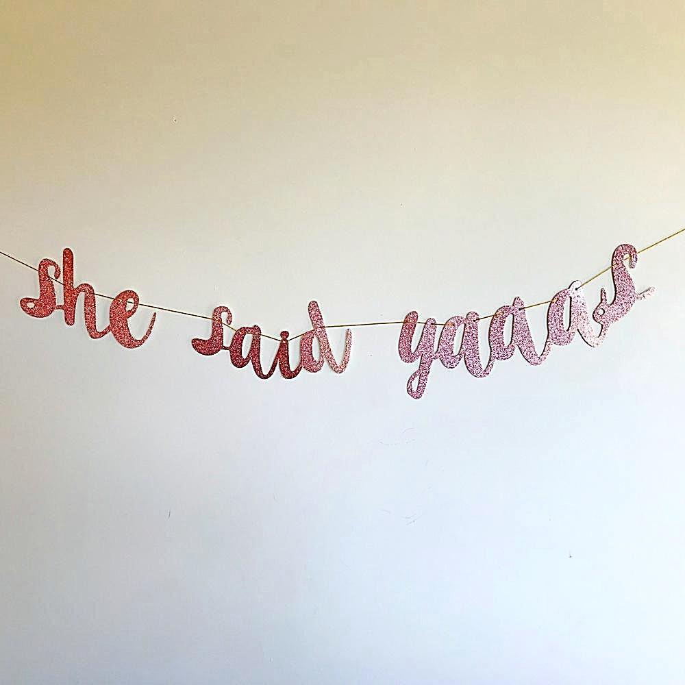 Rose Gold Glitter SHE SAID YAAAS Hen Party Banner