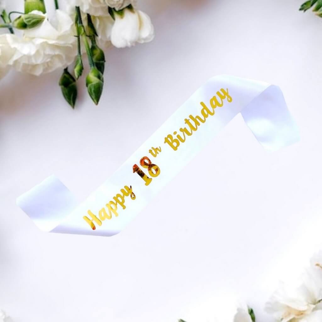 White Happy 18th Birthday Party Satin Sash - Gold Foil Print