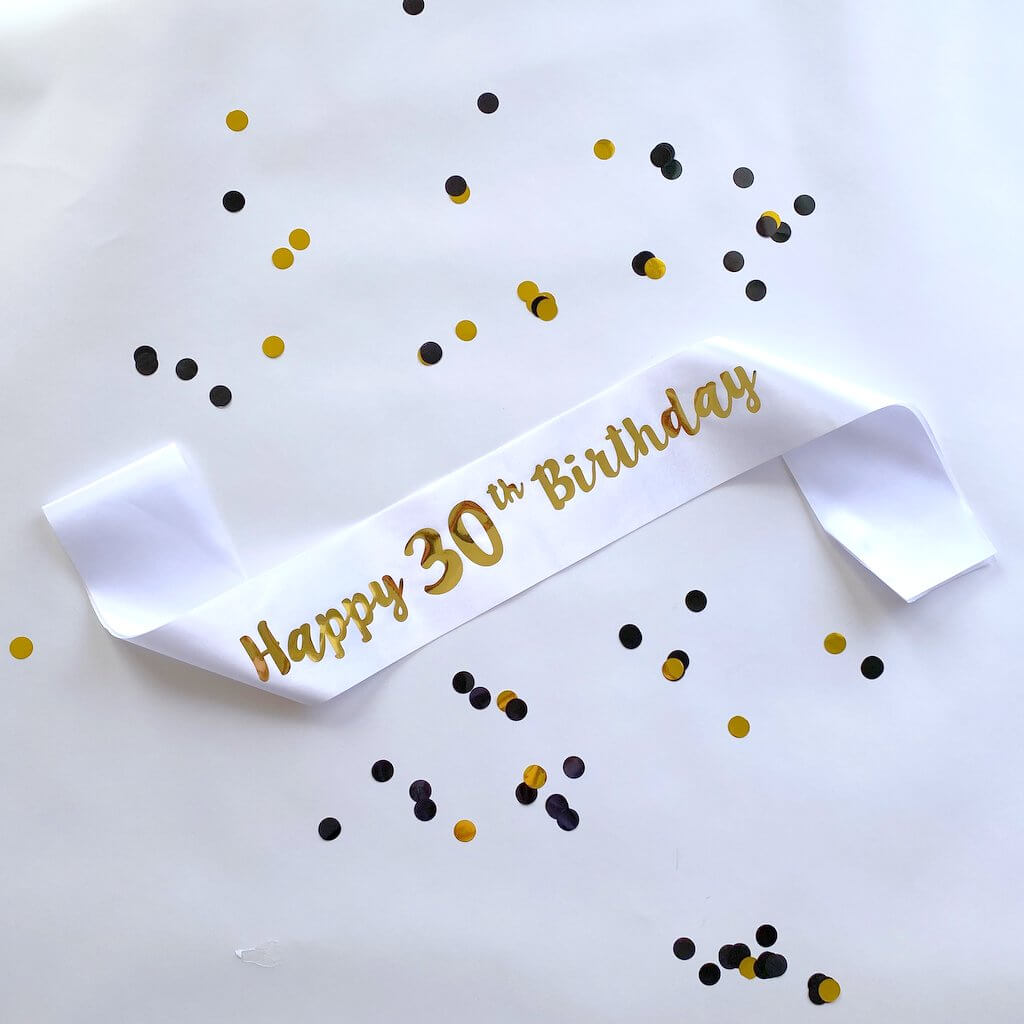 White 'Happy 30th Birthday' Party Satin Sash - Gold Foil Print