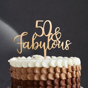 Wooden 50 & Fabulous Happy 50th birthday Cake Topper