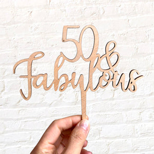 Wooden 50 & Fabulous Happy 50th birthday Cake Topper