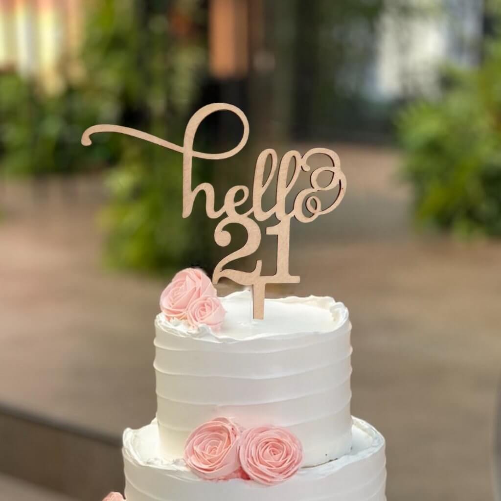 Laser Cut Wooden Hello 21 Birthday Cake Topper - happy twenty one 21st birthday