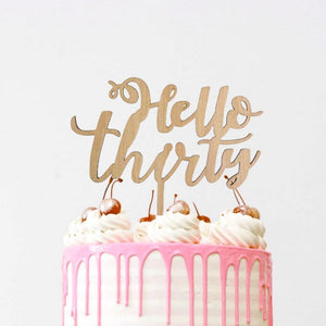 Laser Cut Wooden 'Hello Thirty' Cake Topper
