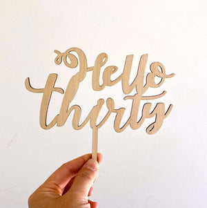 Laser Cut Wooden 'Hello Thirty' Cake Topper